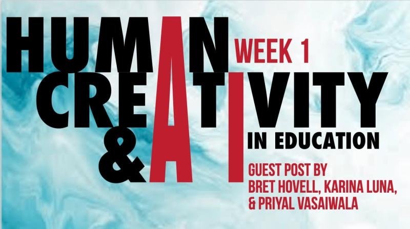Human Creativity & AI in Education: Week 1