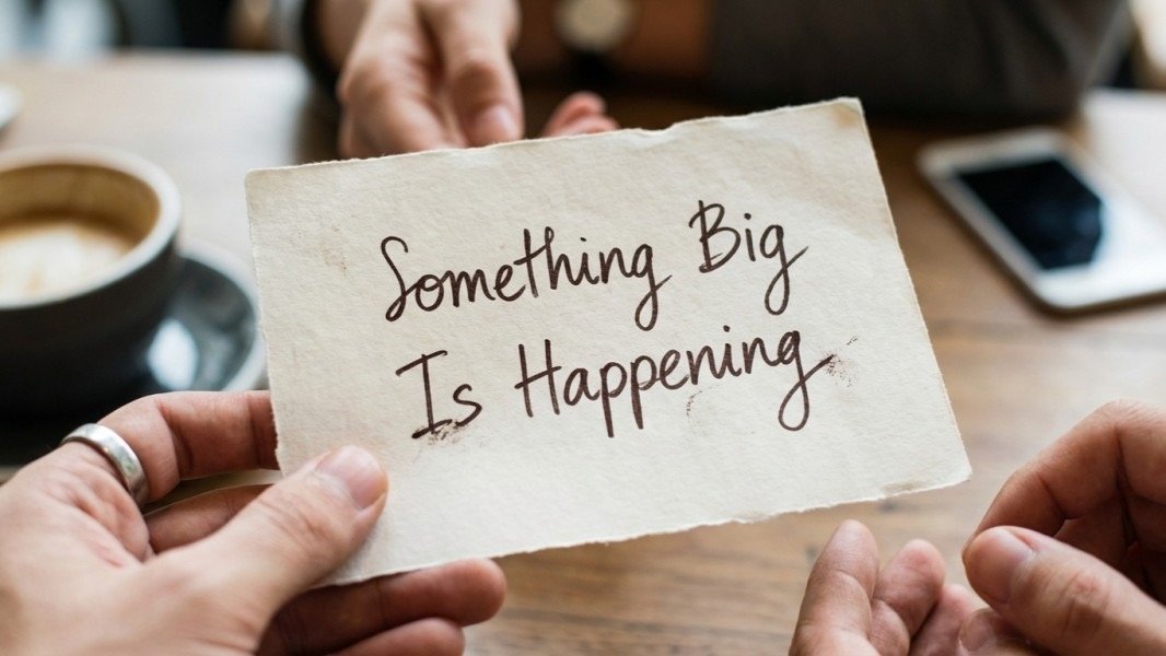 Something Big Is Happening